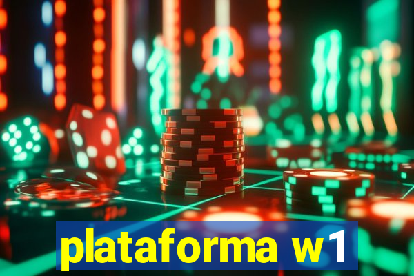 plataforma w1